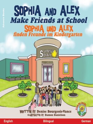 cover image of Sophia and Alex Make Friends at School / Sophia und Alex finden Freunde im Kindergarten